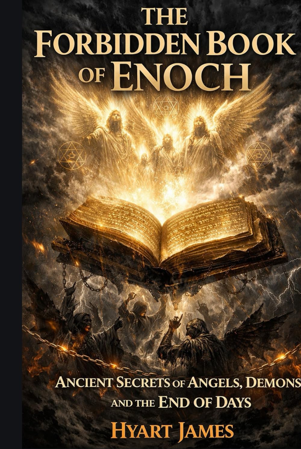 The Forbidden Book of Enoch: Ancient Secrets of Angels, Demons, and the End of Days (The Forbidden Nag Hammadi Library: Emphasizes secrecy and the rediscovery of hidden texts.)