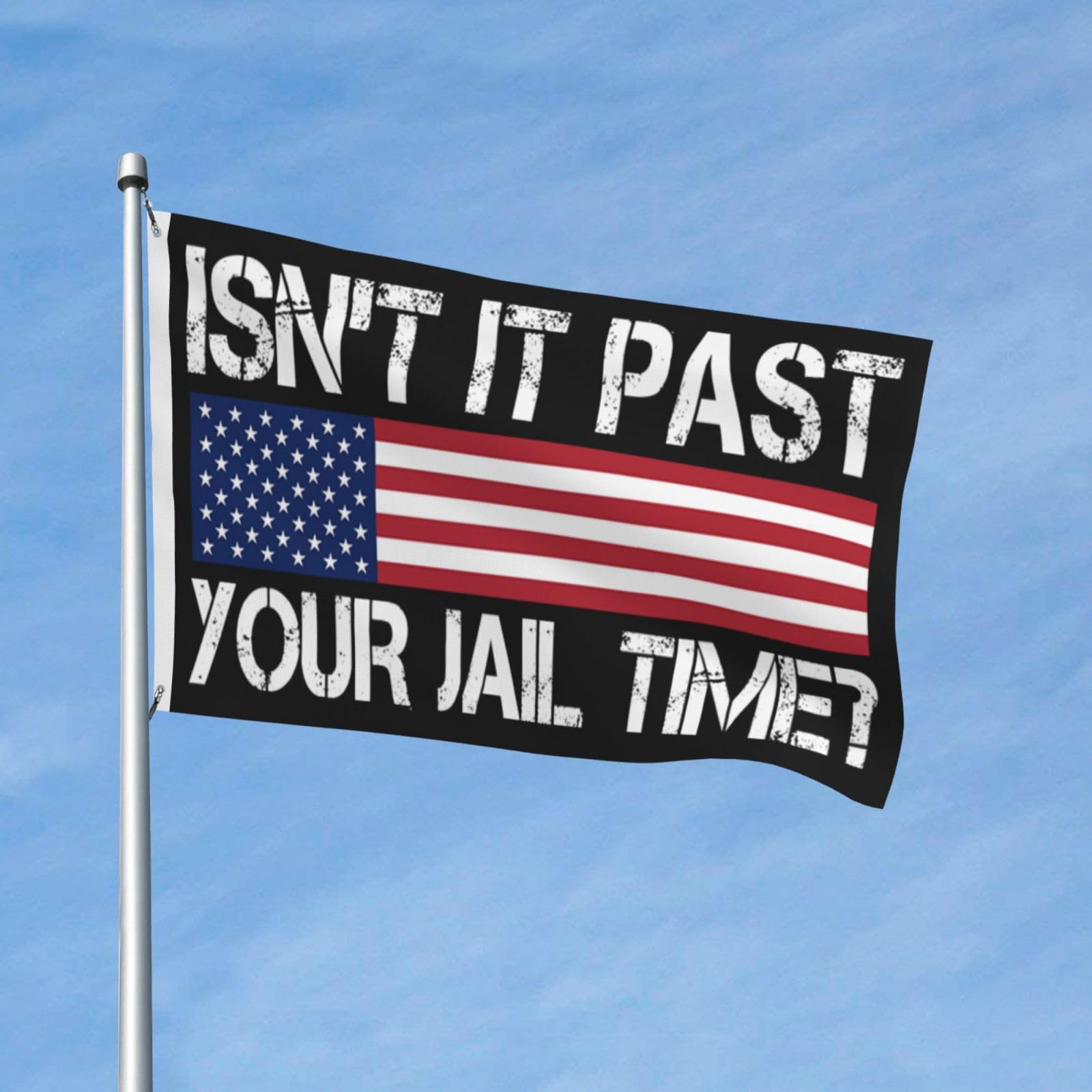 Isn't It Past Your Jail Time Funny Flags 3x5 Double Sided Outdoor Flag Tapestry Banner Poster Flag For Living Room Outdoor Indoor Garden Flag Decorative Gifts