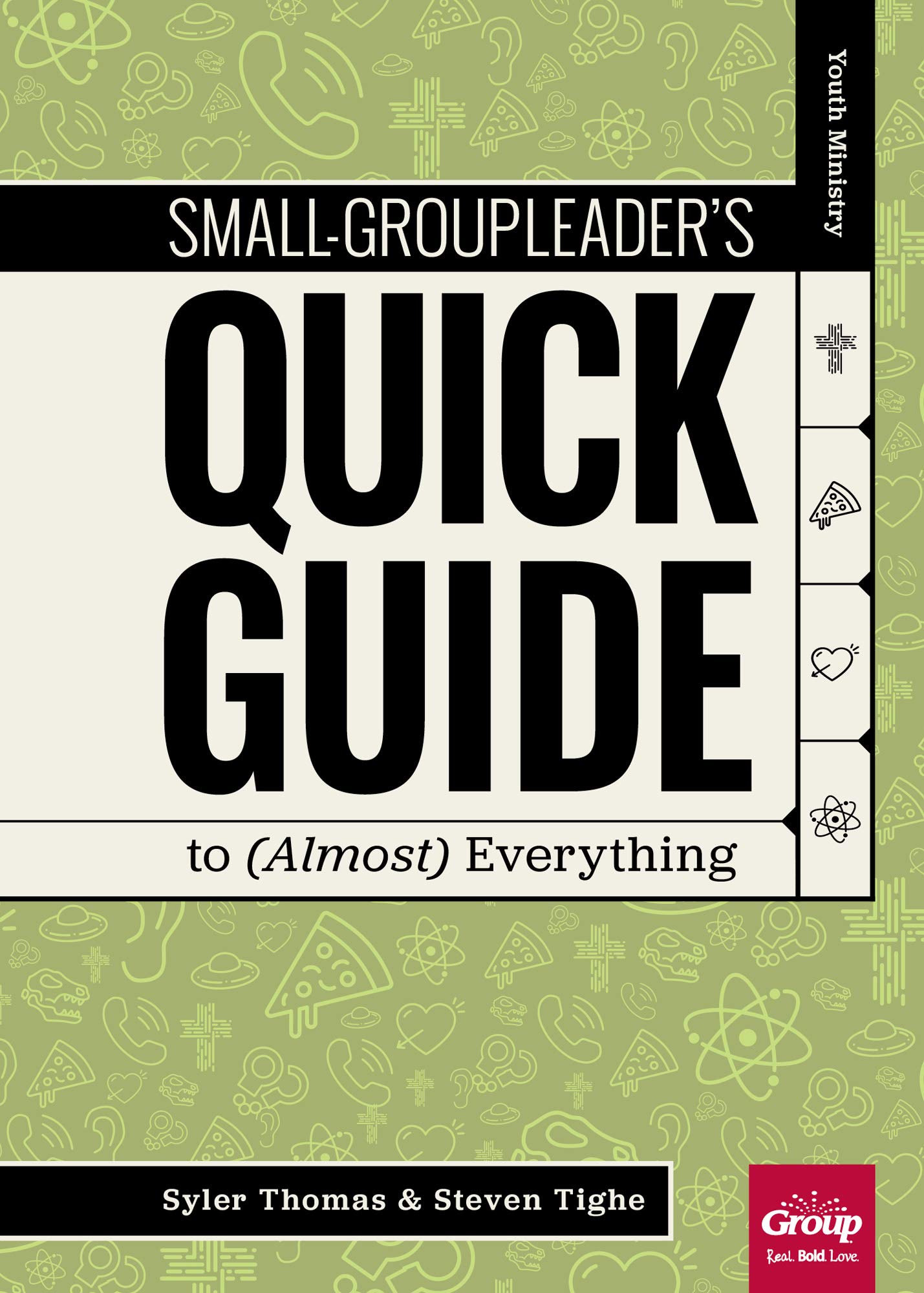 Small-Group Leader’s Quick Guide to (Almost) Everything