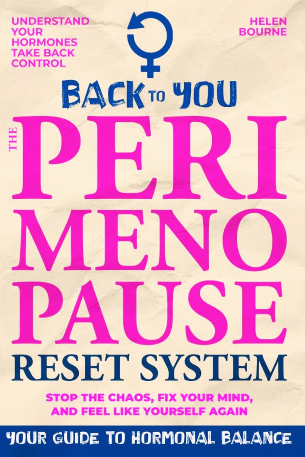 Back to You: The Perimenopause Reset System: Stop the Chaos, Fix Your Mind, and Feel Like Yourself Again