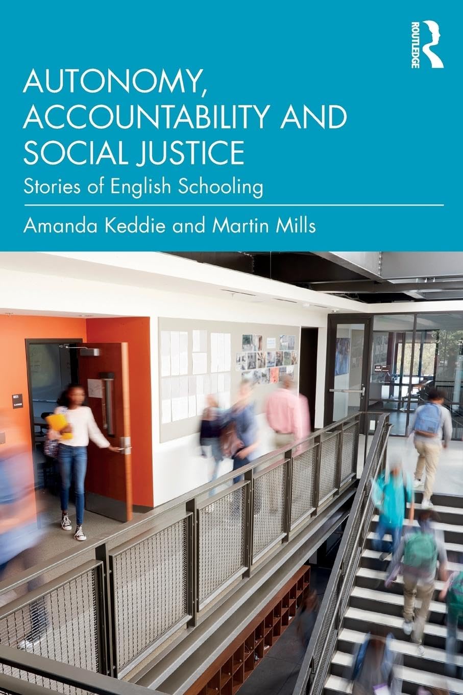 Autonomy, Accountability and Social Justice: Stories of English Schooling