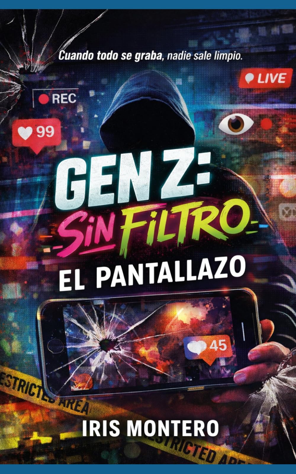 EL PANTALLAZO: Cuando todo se graba, nadie sale limpio. (GEN Z: SIN FILTRO)