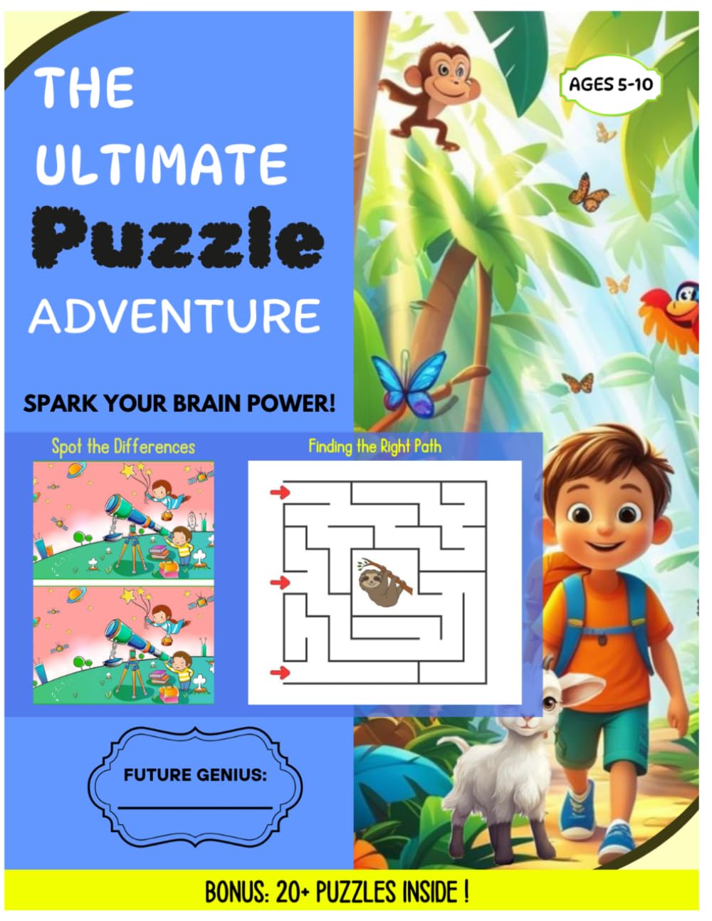 THE ULTIMATE PUZZLE ADVENTURE: A Fun-Filled Activity Book for Kids | Mazes, Spot the Differences, and Dot-to-Dot Puzzles for Ages 5-10