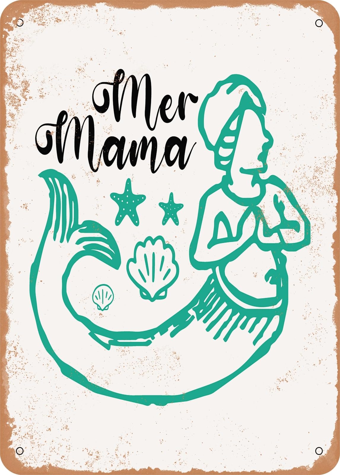Metal Sign - Mer Mama - Vintage Rusty Look home decor