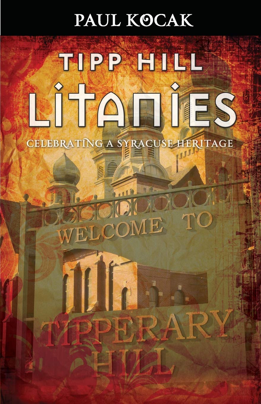 Tipp Hill Litanies: Celebrating a Syracuse Heritage