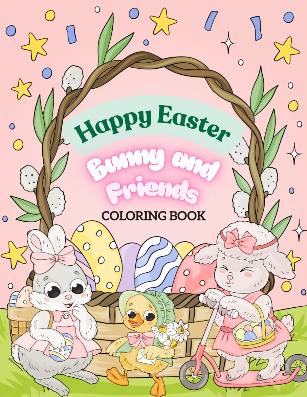 Happy Easter Bunny and Friends Coloring Book