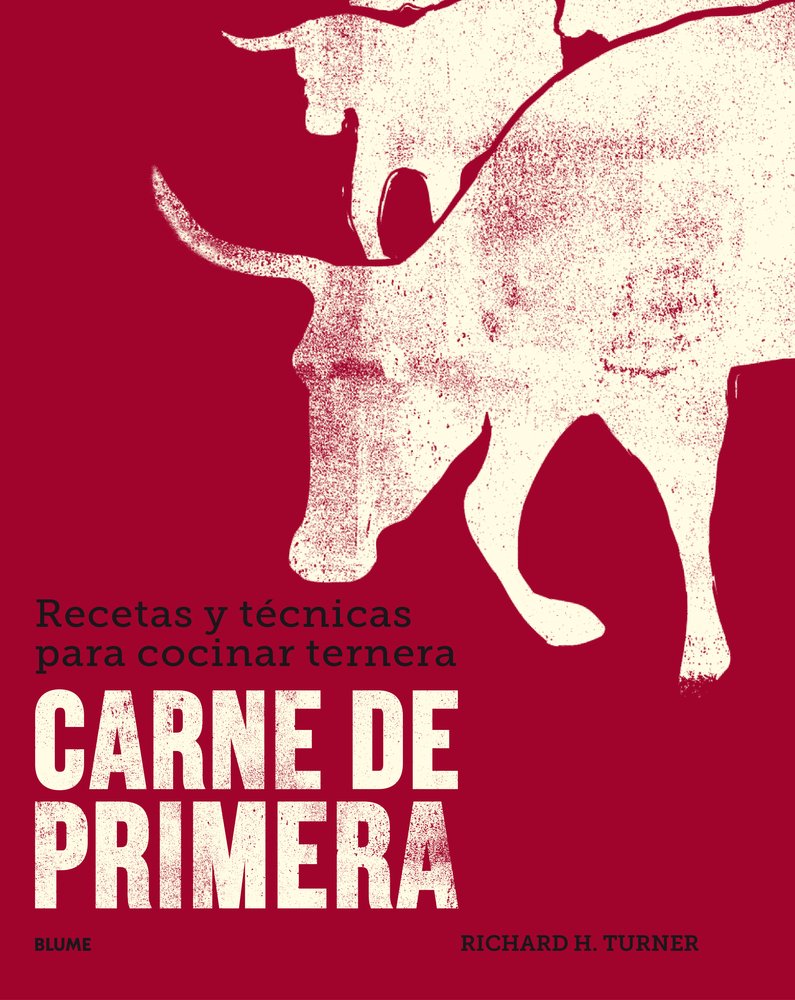 Carne de primera: Recetas y técnicas para cocinar ternera (Spanish Edition)      Hardcover – September 1, 2018