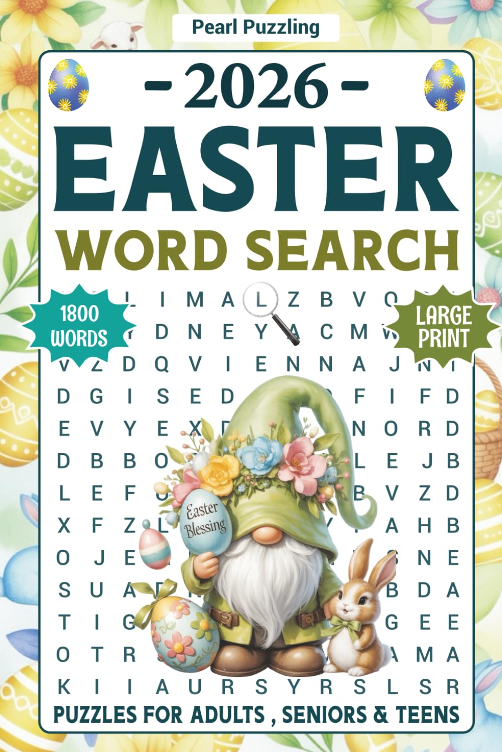 2026 Easter Word Search For Adults: Large Print 90 Joyful Easter -Themed Word Find Puzzles for Adults, Seniors & Teens, Easter Activity Book With Solutions