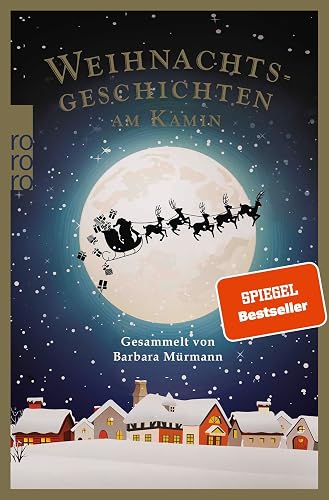 Weihnachtsgeschichten am Kamin 34: Gesammelt von Barbara Mürmann