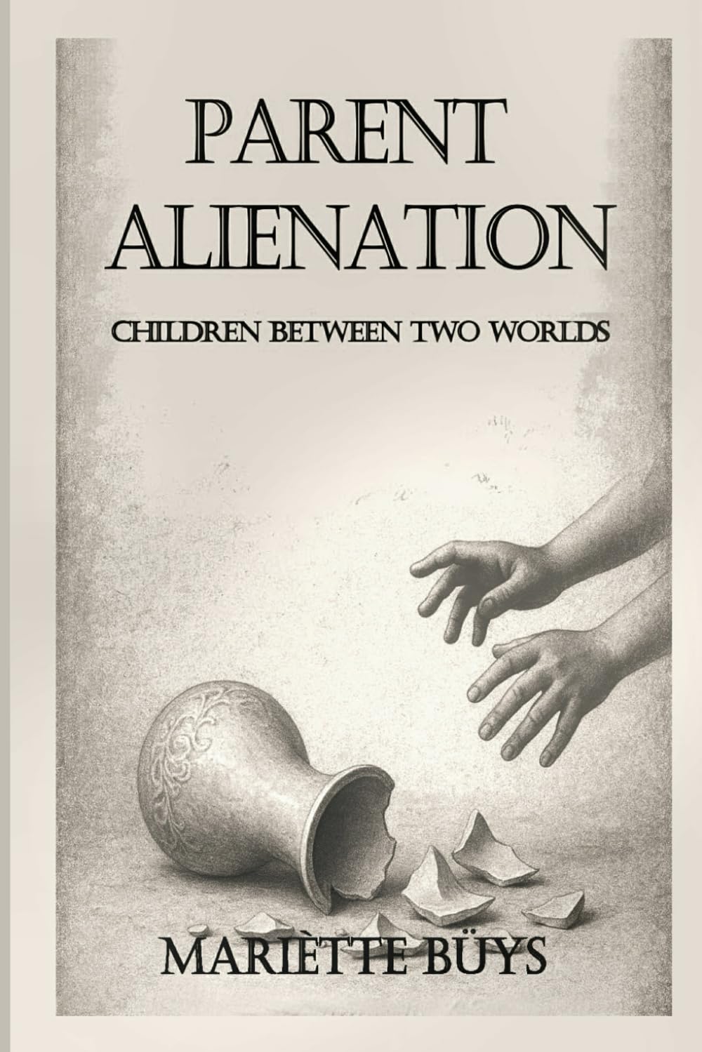 Parent Alienation: Children Between Two Worlds