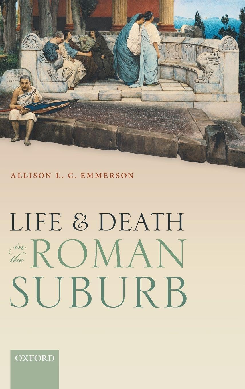 洋書 Life & Death in the Roman Suburb Amazon | Life and Death in the Roman Suburb | Emmerson, Allison
