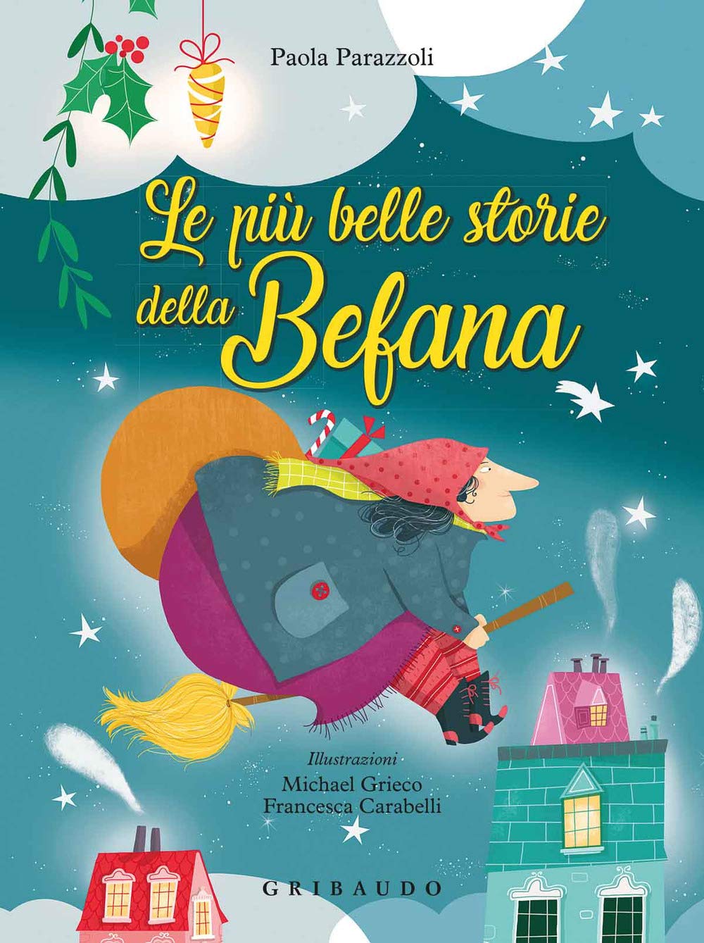 Natale per i bimbi: Le piu belle storie della Befana