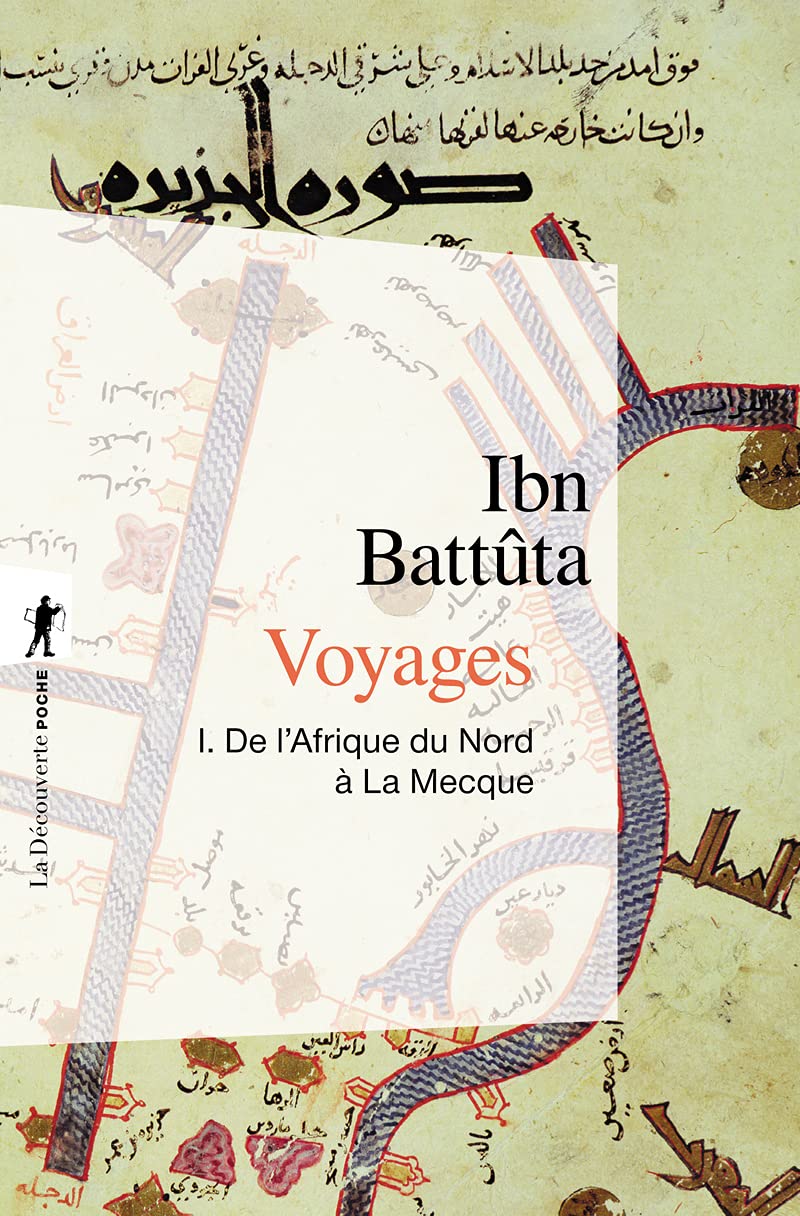 VOYAGES. Tome 1, De l'Afrique du Nord à La Mecque