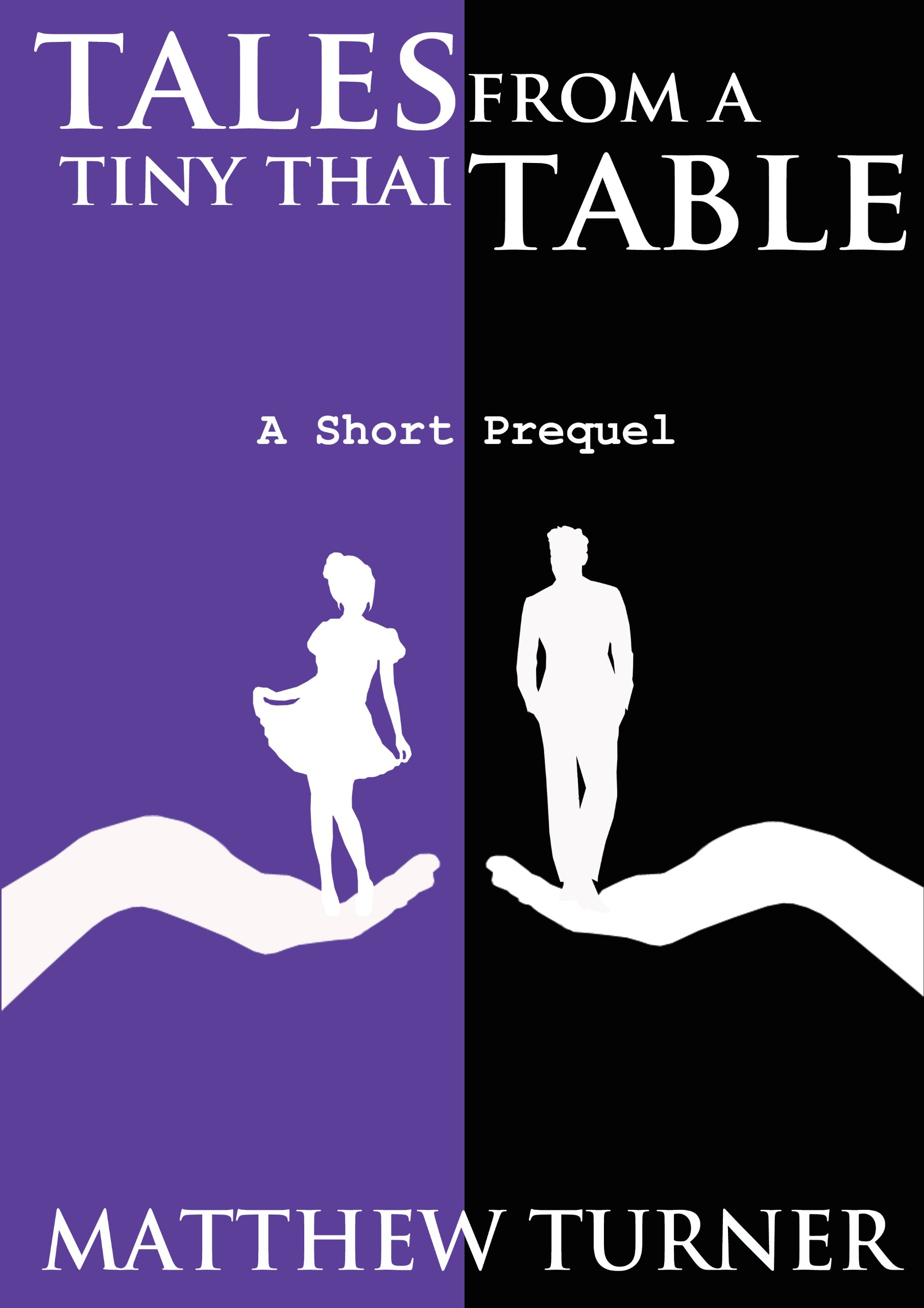 Tales From A Tiny Thai Table (Coming of Age Short Story)