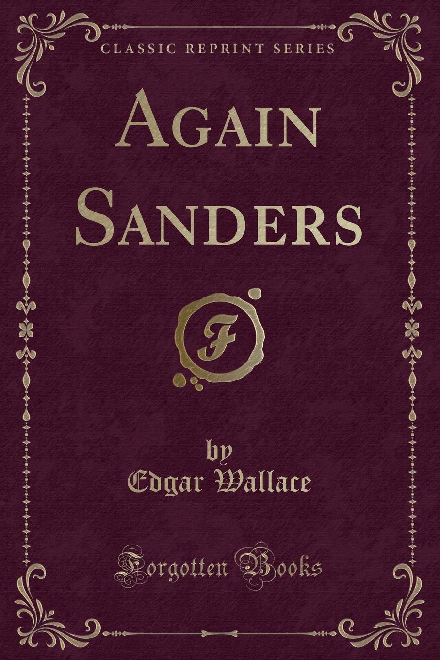 Again Sanders (Classic Reprint)
