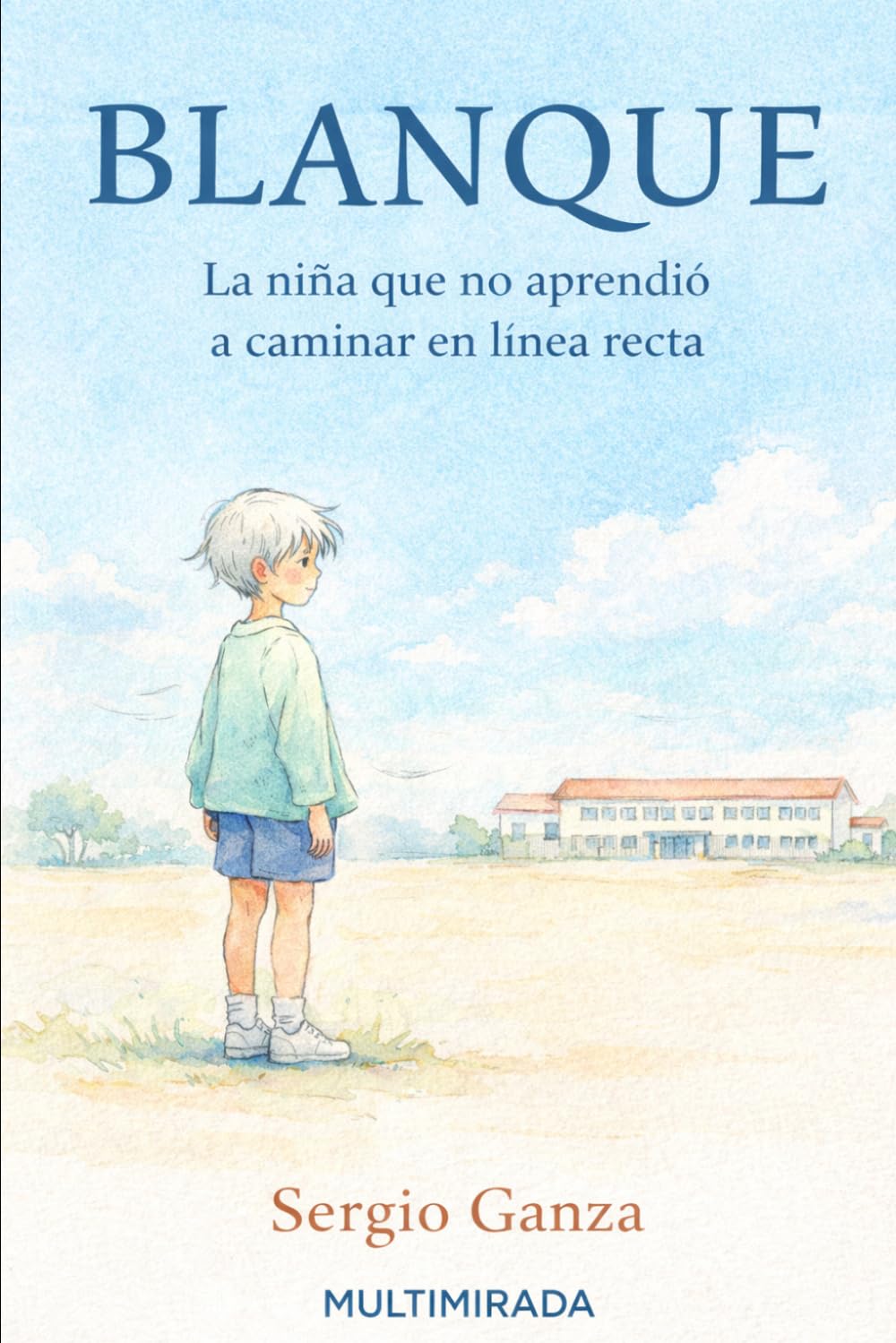 Blanque: La niña que no aprendió a caminar en línea recta