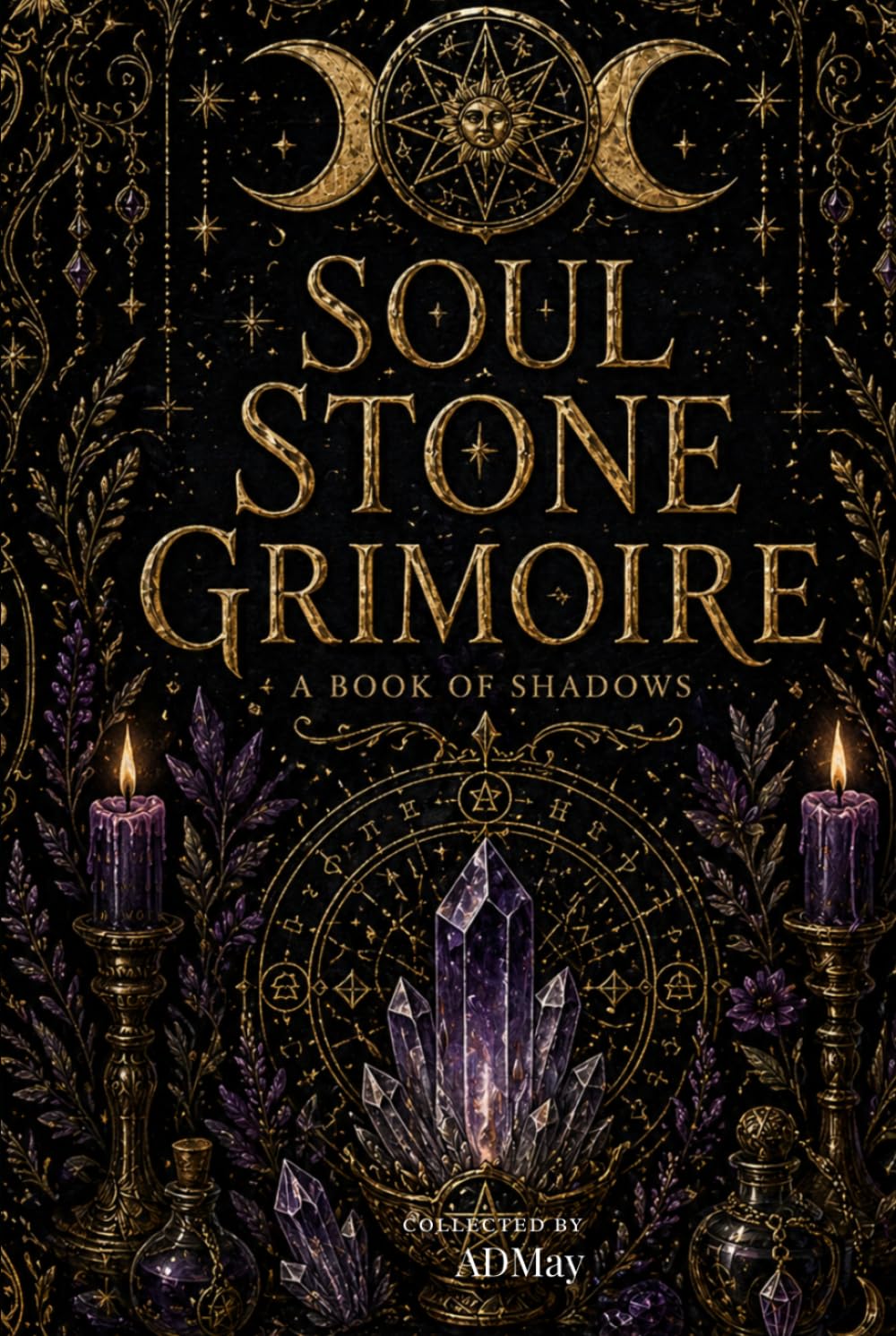 Soul Stone Grimoire: A Book of Shadows