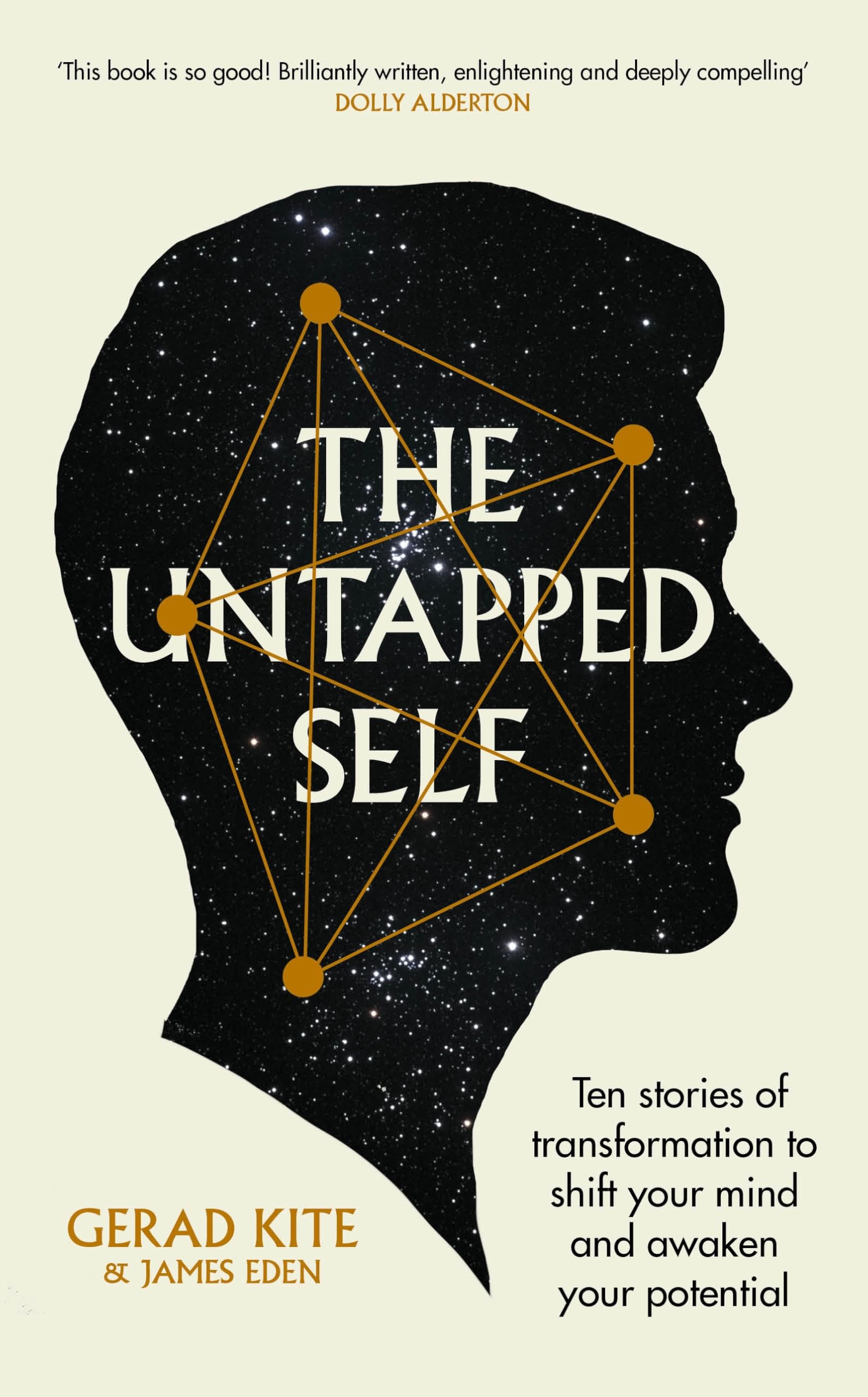 The Untapped Self: Ten stories of transformation to shift your mind and awaken your potential