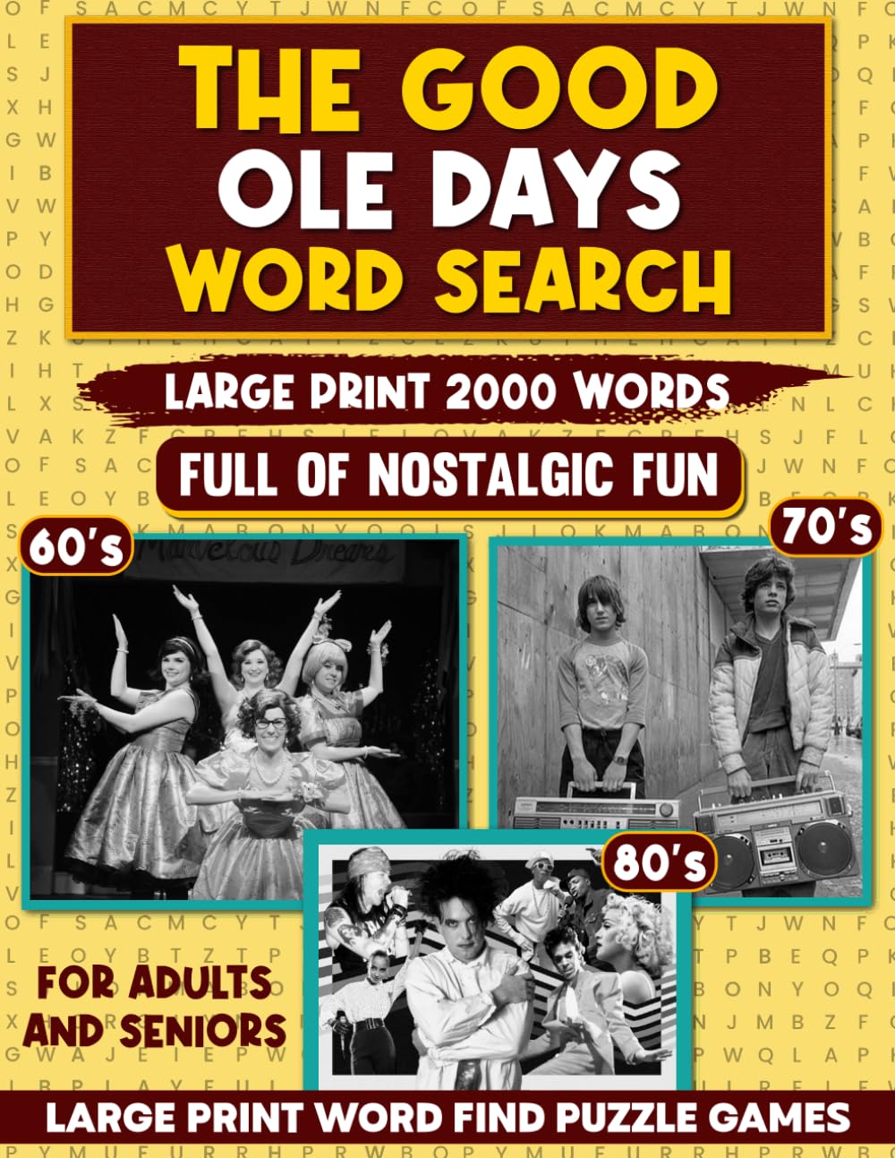 The Good Ole Days word search: Large Print Word find Puzzle Games book Full of Nostalgic Remember when Fun for Adults and Seniors Book