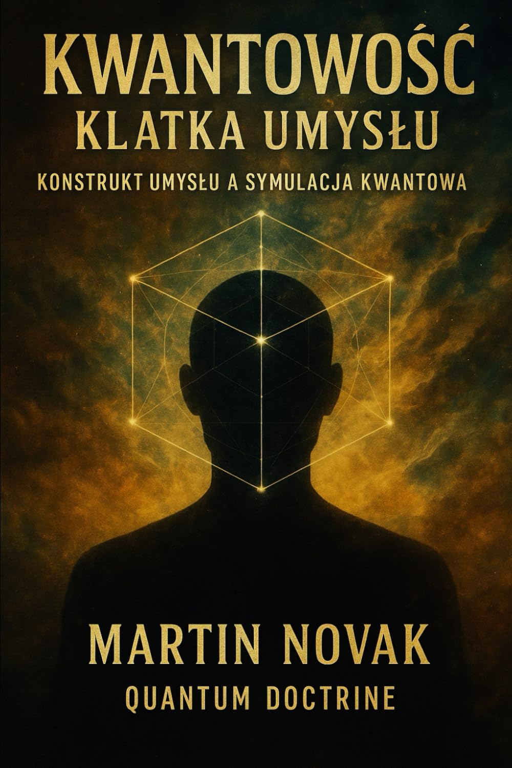 Kwantowość. Klatka Umysłu: Konstrukt Umysłu a Symulacja Kwantowa