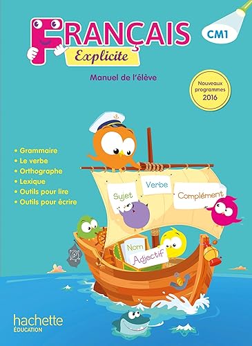 Français Explicite CM1 - Livre de l'élève - Ed. 2017