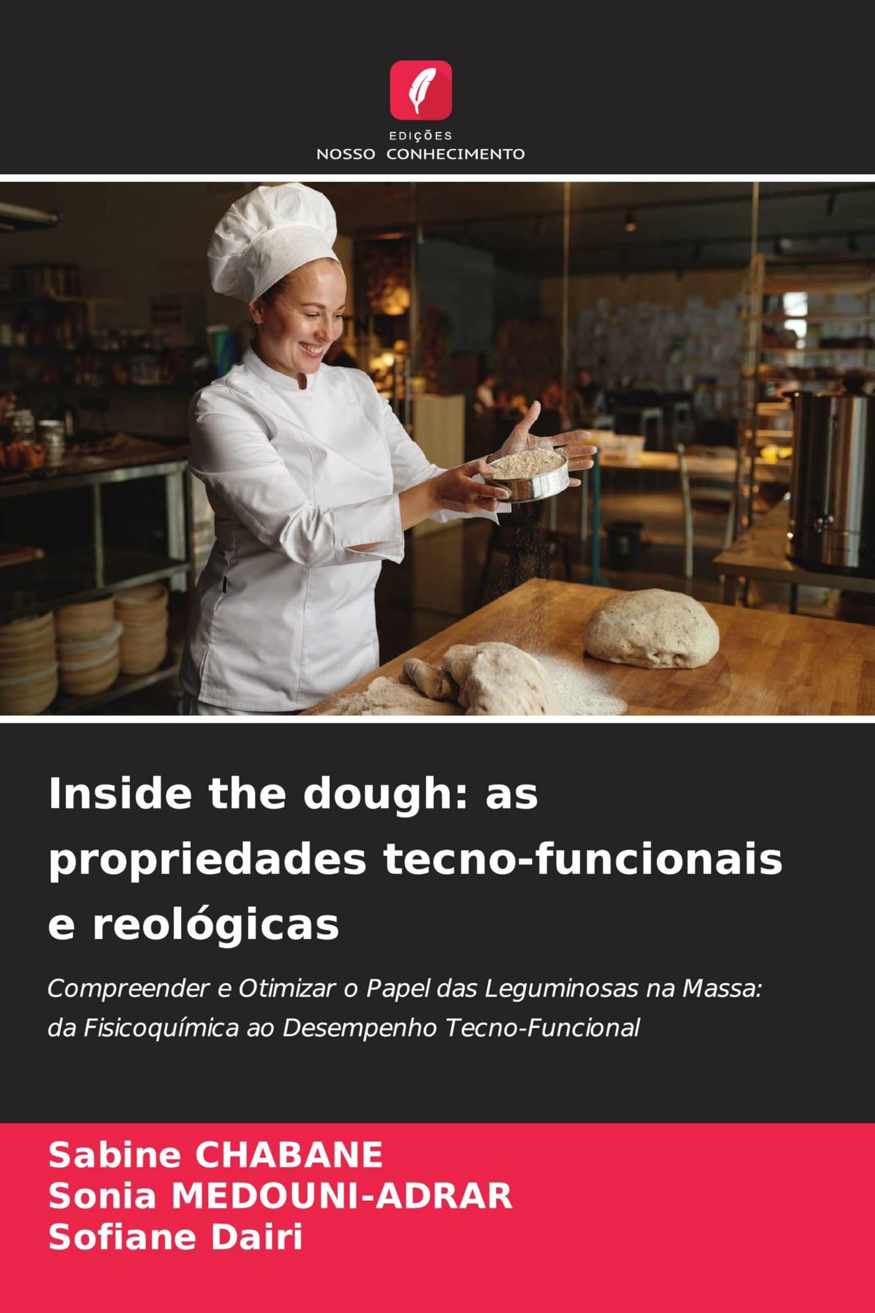 Inside the dough: as propriedades tecno-funcionais e reológicas