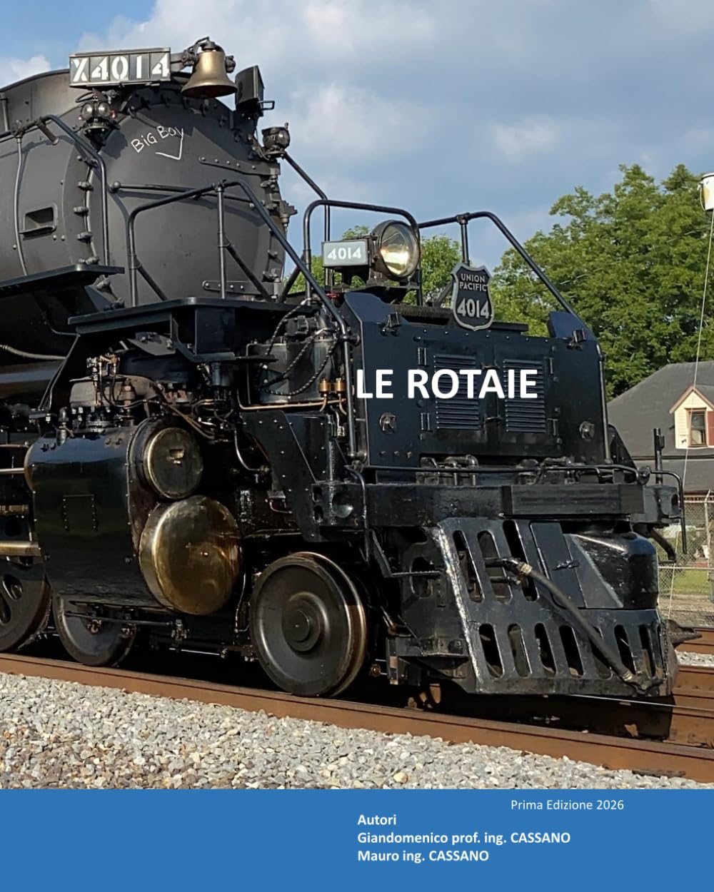 LE ROTAIE (QUADERNI TECNICI FERROVIARI)