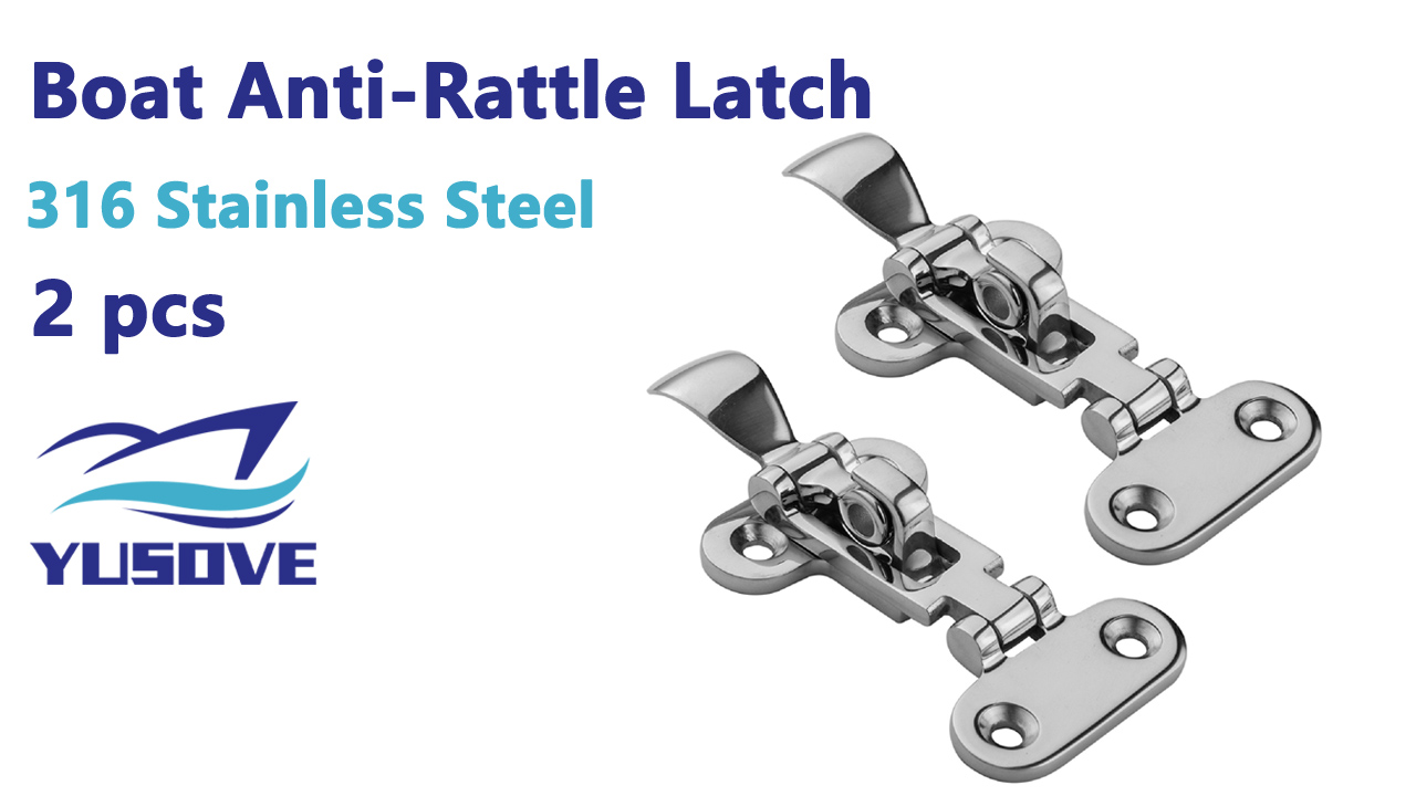 Anti Rattle Latch Boat Latches YUSOVE 316 Stainless Steel Boat Anti-Rattle Latches ...