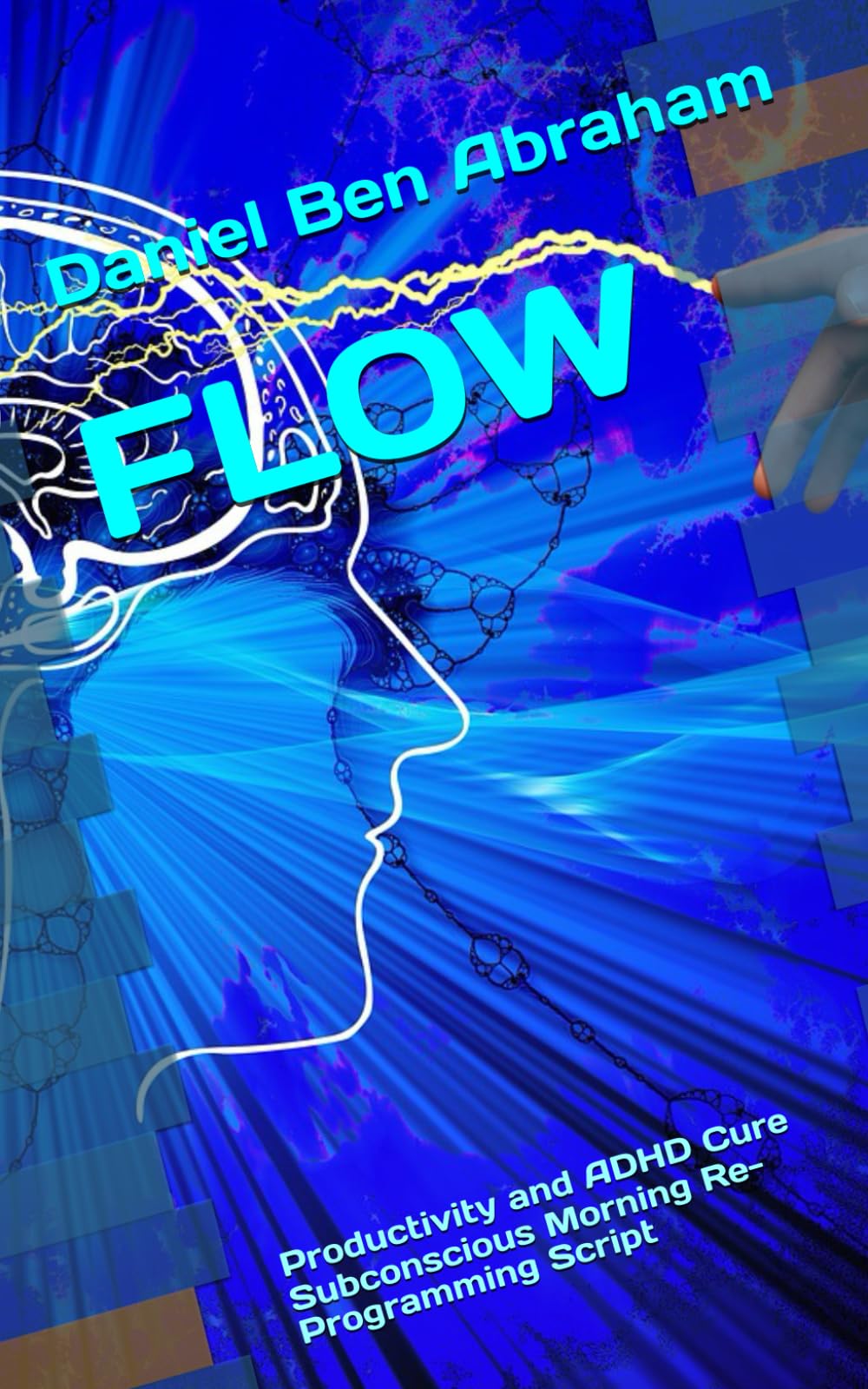 FLOW: Productivity and ADHD Cure Subconscious Morning Re-Programming Script (Subconscious Morning Re-Programming Hypnosis - like NLP Script)