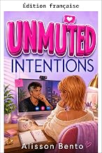 Intentions sans filtre (Histoires d'amour modernes)