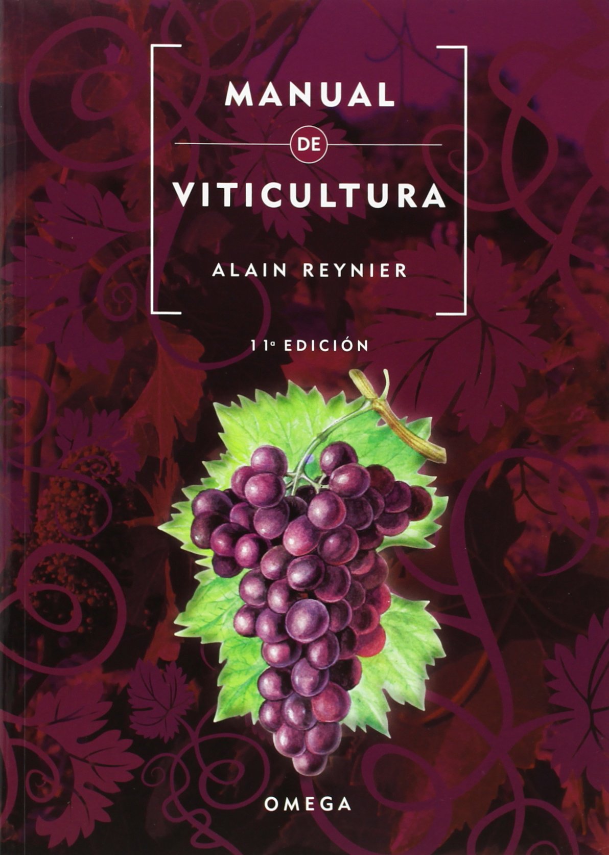 MANUAL DE VITICULTURA (Vinos y Alcoholes) (Spanish Edition)