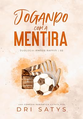 Игра с ложью (Дилогия о братьях Раффити, книга 2) (португальское издание)
