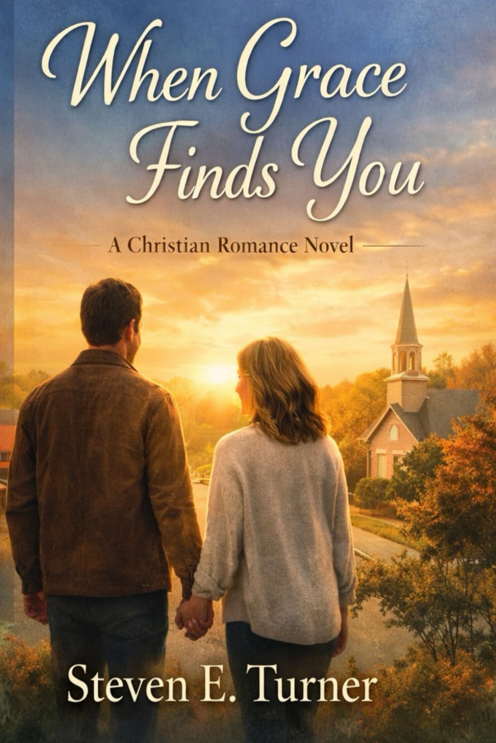When Grace Find You: A Christian Romance Novel