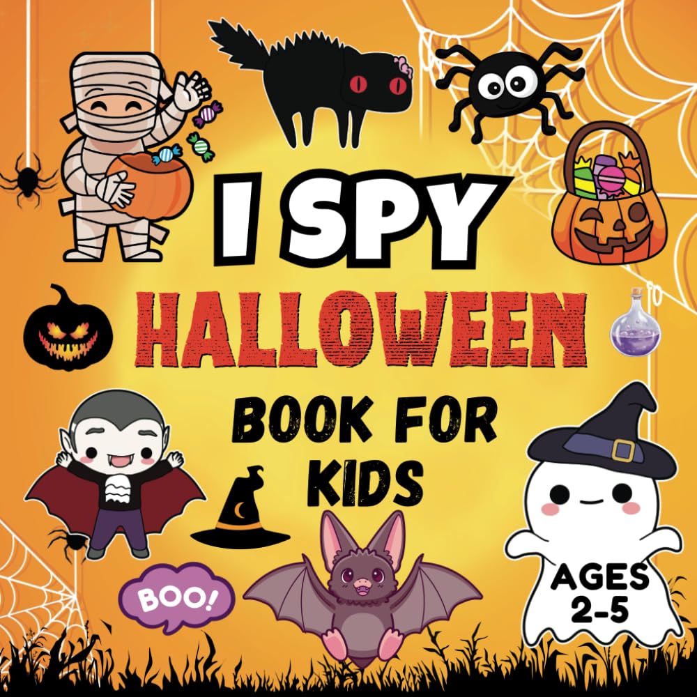 I Spy Halloween Book For Kids Ages 2-5: A Fun Activity Book and Guessing Games for Toddlers, Preschool & Kindergarten: | Halloween Gifts For Kids