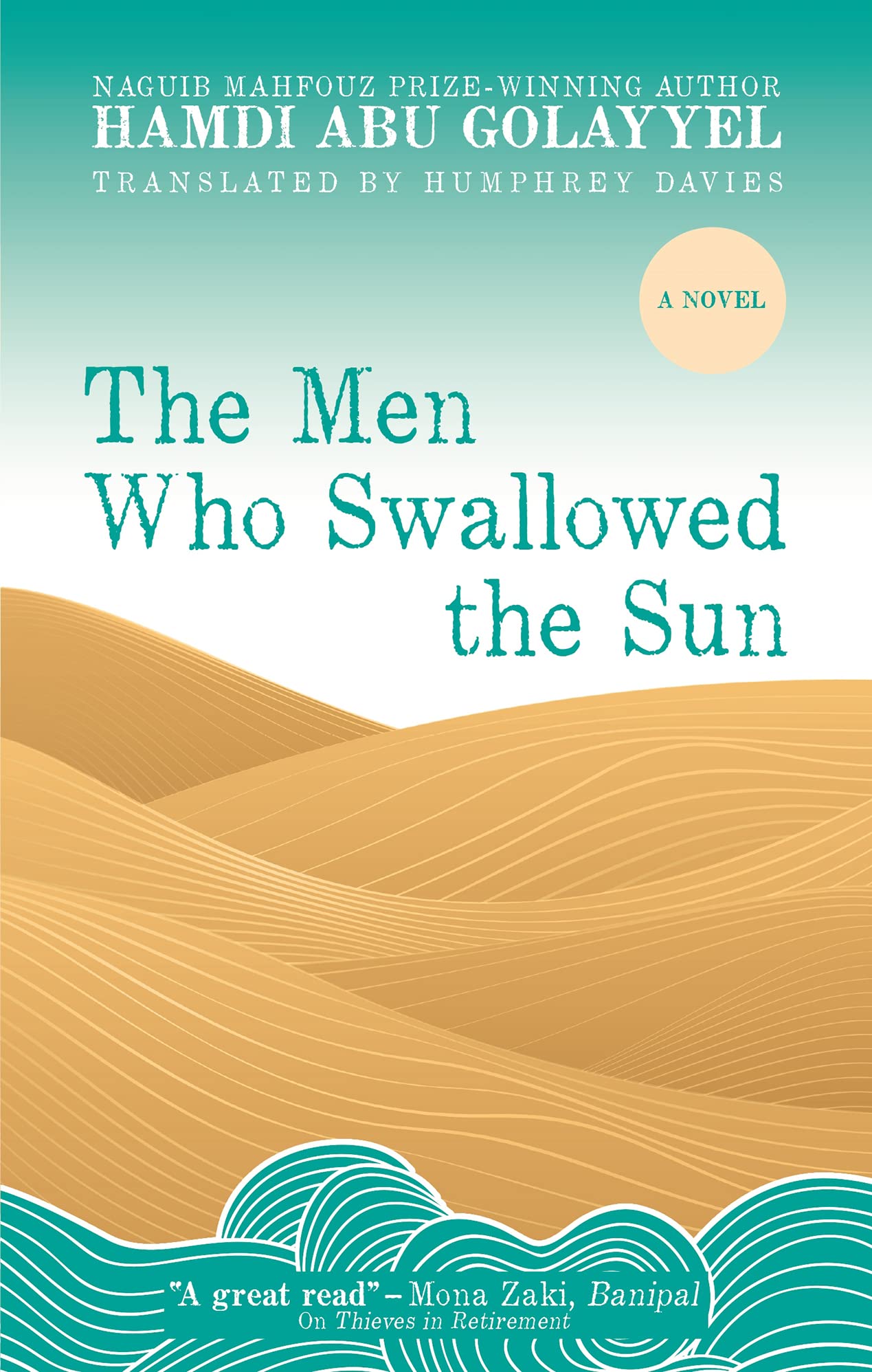 Buy The Men Who Swallowed the Sun: A Novel (Hoopoe Fiction) — BookShops.in