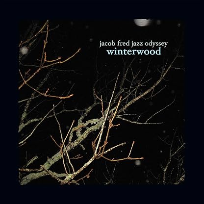 Winterwood [Disco de Vinil] por Jacob Fred Jazz Odyssey — capa do álbum