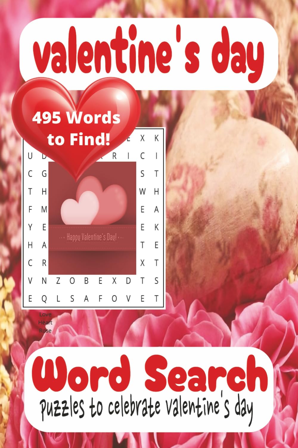 Valentine's Day Word Search Puzzle Book: 495 Words to Find! Puzzles to Celebrate Valentine's Day Gift