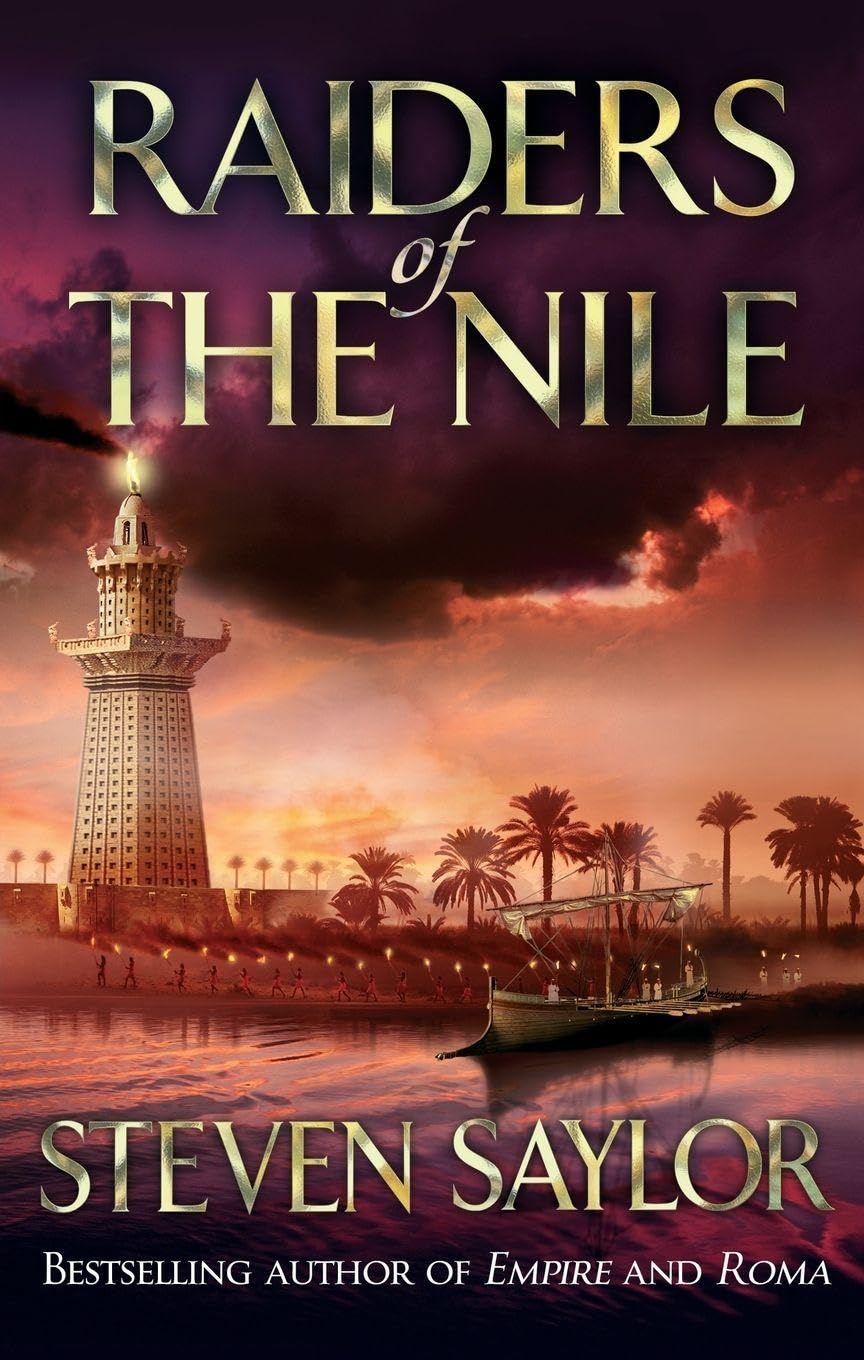 Raiders Of The Nile by Steven Saylor PAPERBACK 9781472101976
