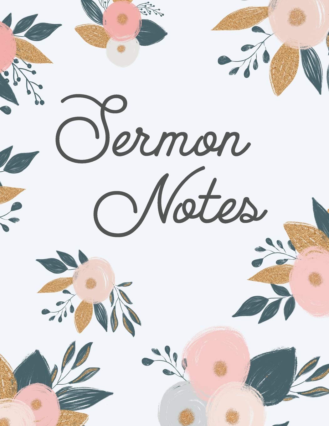 Sermon Notes: Journal & Notebook For Your Church and Bible Study Notes. (Large Size: 8.5 x 11)