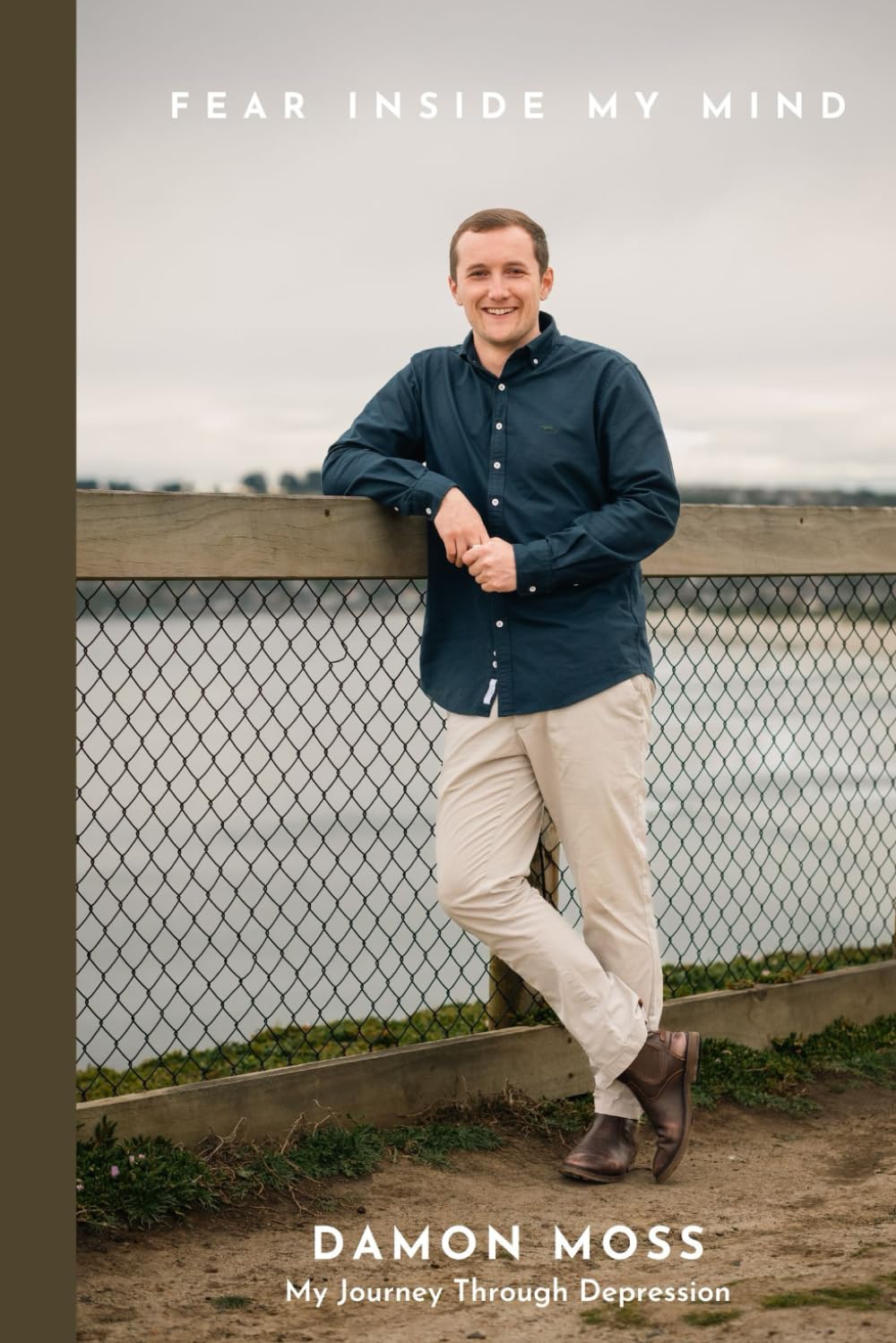 Fear Inside My Mind: My Journey Through Depression