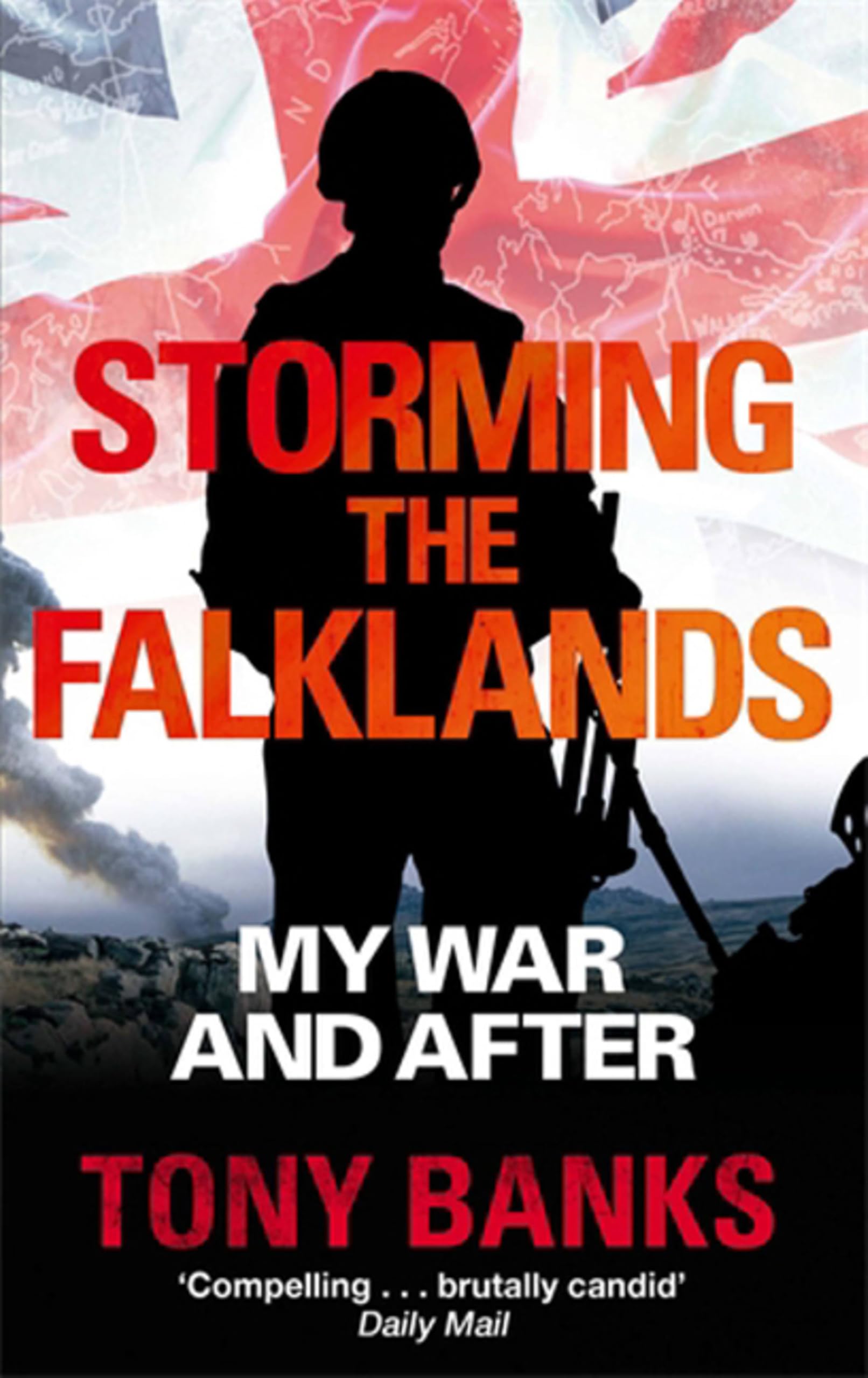 Storming The Falklands: My War and After By Tony Banks. 9780349000190