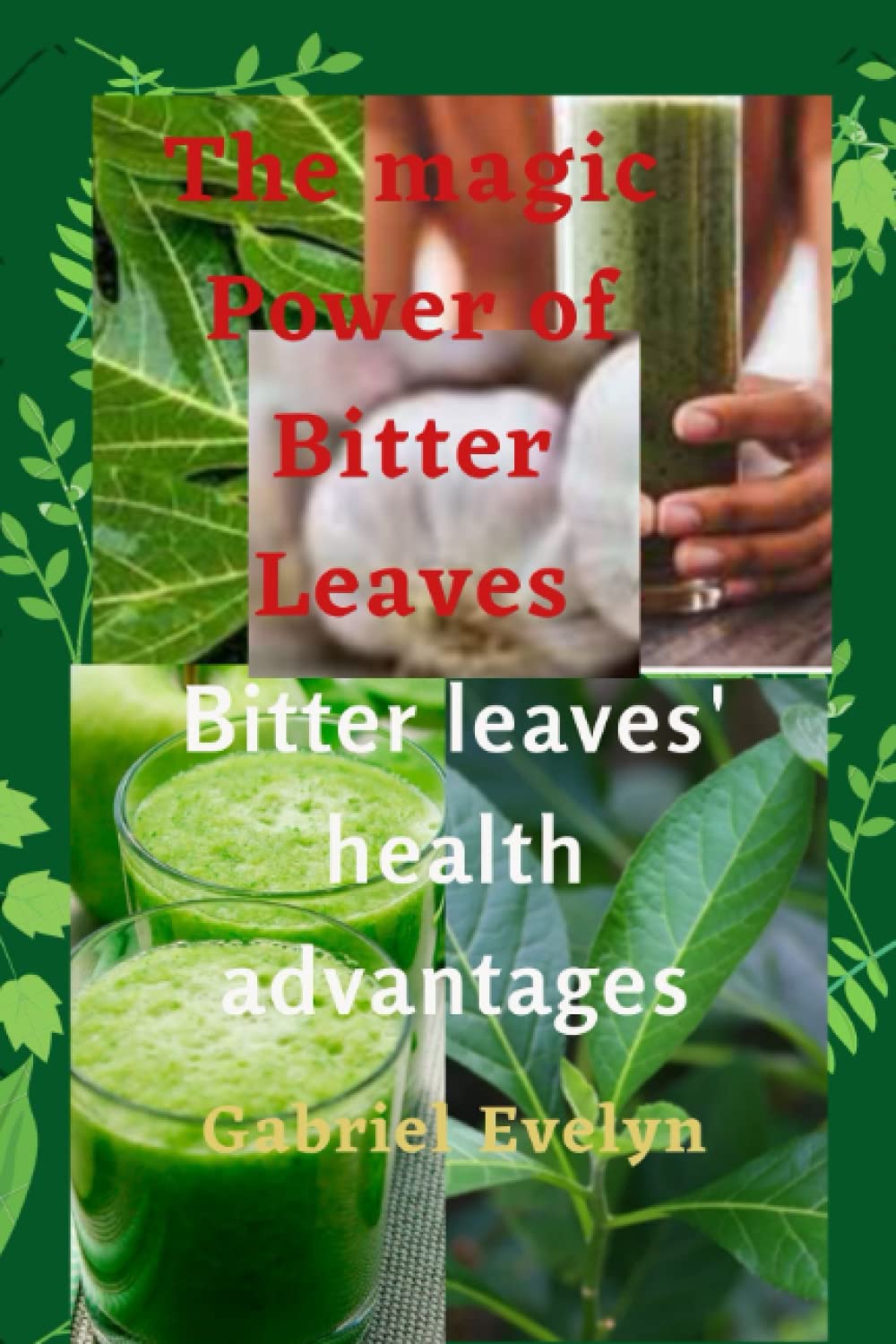 The Power of Bitter Leaves: Bitter leaves' health advantages