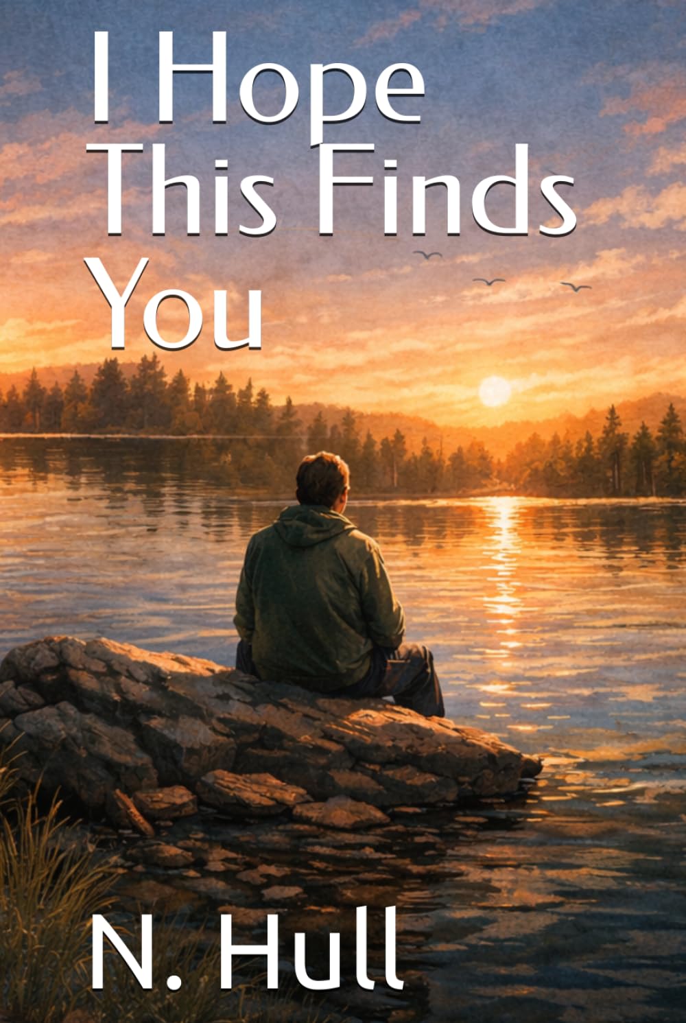 I Hope This Finds You
