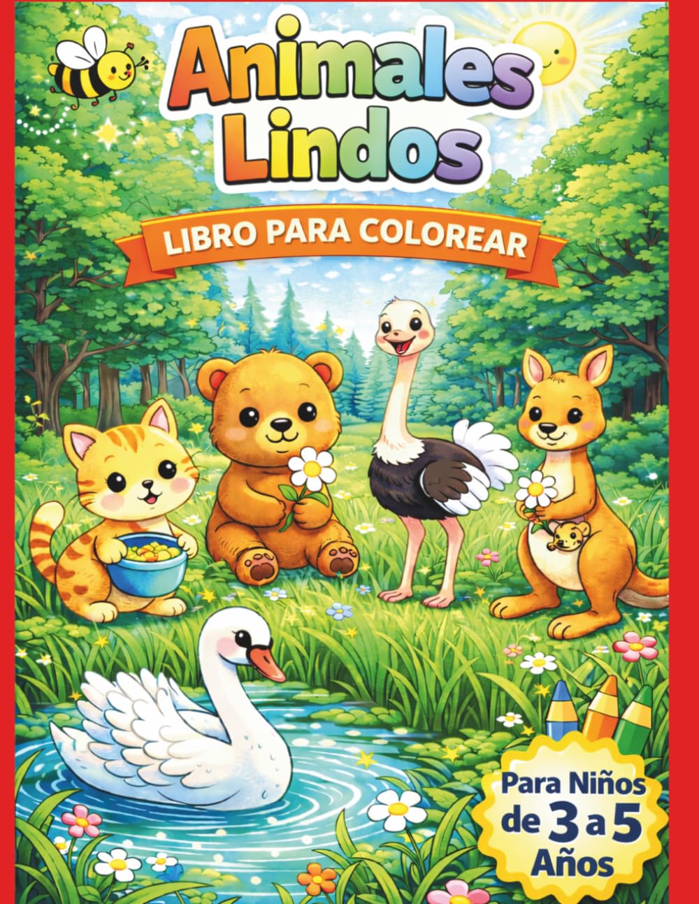 Libro para Colorear Animales para Niños de 3 a 5 Años: Animales Lindos para Colorear: Libro de colorear fácil para niñas y niños | Dibujos simples de animales para pequeños artistas