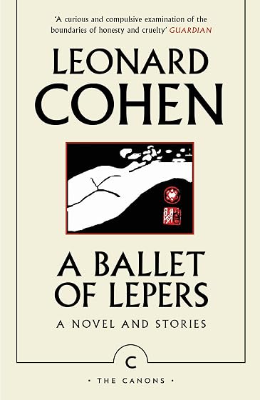 A Ballet Of Lepers: A Novel And Stories