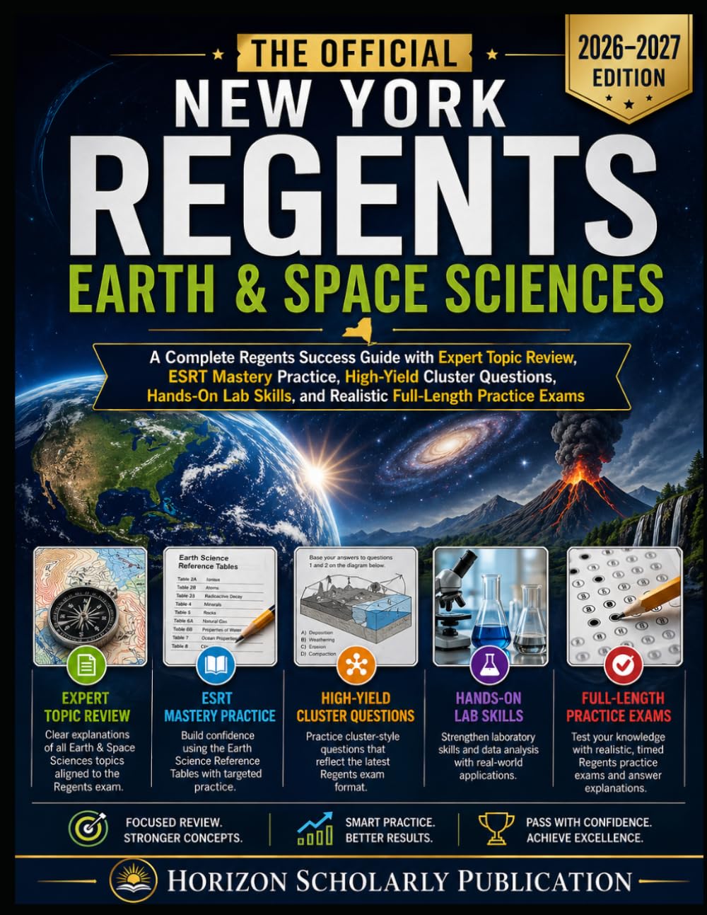THE OFFICIAL NEW YORK REGENTS EARTH & SPACE SCIENCES 2026–2027: A Complete Regents Success Guide with Expert Topic Review, ESRT Mastery Practice, ... and Realistic Full-Length Practice Exams