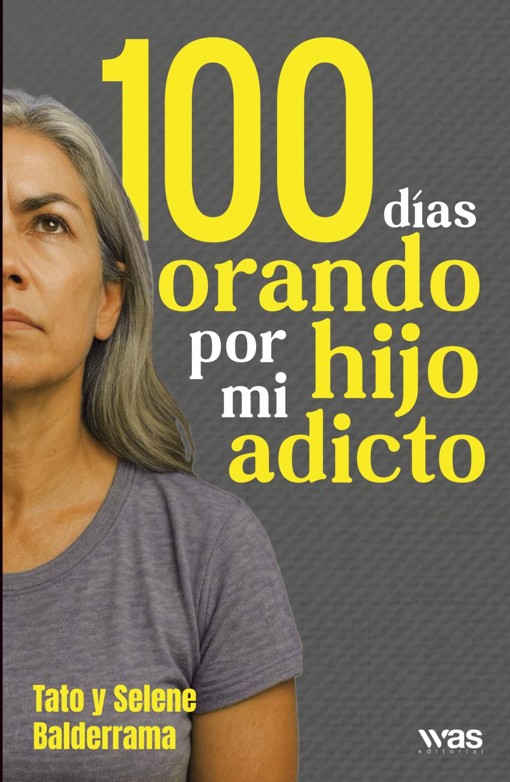 100 días orando por mi hijo adicto