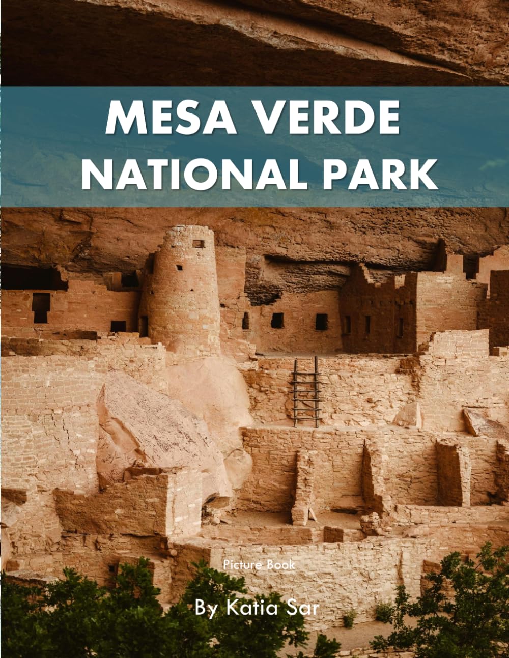 Mesa Verde National Park: A Perfect Coffee Table Picture Book - Travel and Nature lovers.