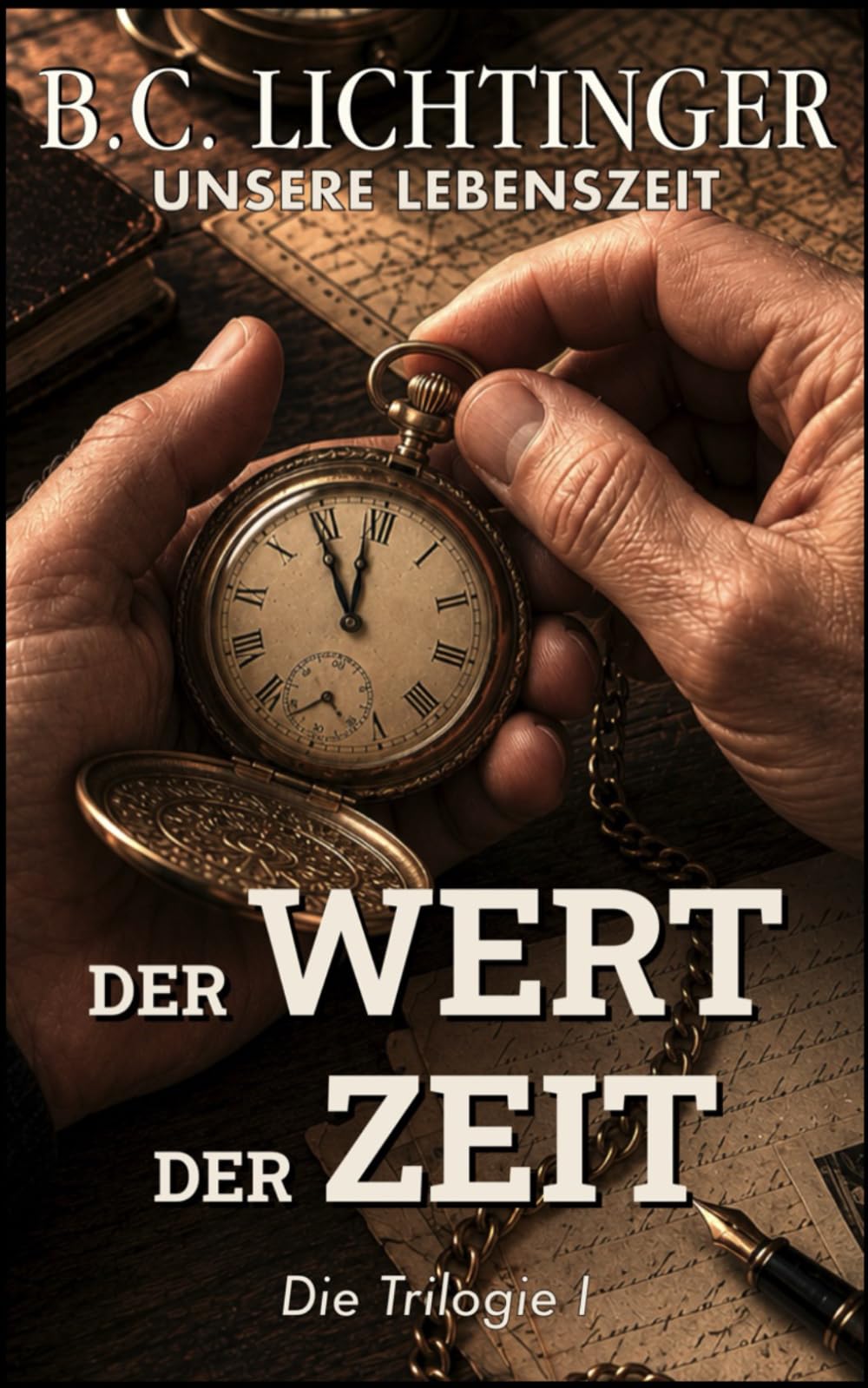 Der Wert der Zeit - Was beeinflusst die Art, wie wir denken?: Entdecke, wie Psychologie, Wahrnehmung, Angst und Überzeugungen unsere Sicht auf die Welt verändern