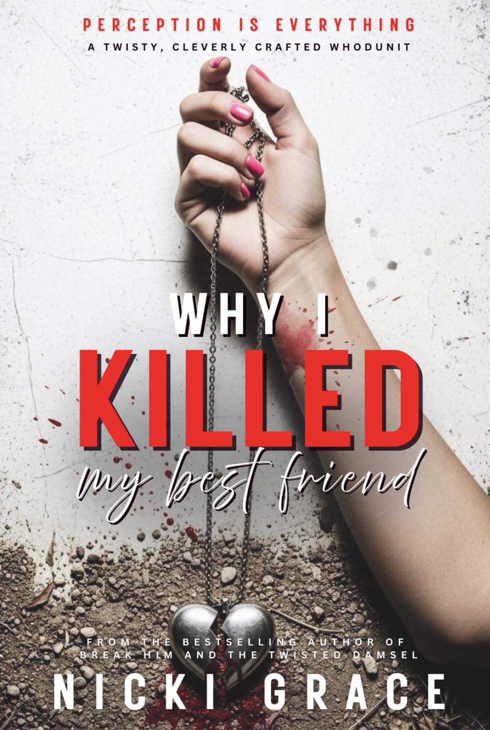 Why I Killed My Best Friend